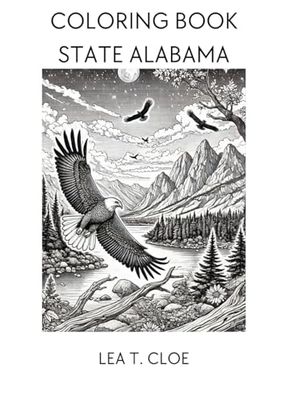 Coloring Book State Alabama: Explore the Cotton State