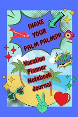 Vacation Planner, notebook, Journal: Vacay Ready!! Everything you need in one place!!