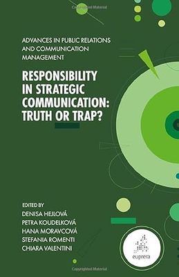 Responsibility in Strategic Communication: Truth or Trap?: 8