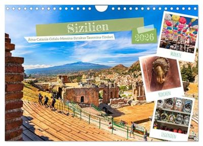 Sizilien, Ätna-Catania-Cefalu-Messina-Syrakus-Taormina-Tindari (Wandkalender 2026 DIN A4 quer), CALVENDO Monatskalender: Eine Sizilienreise ist eine ... und Landschaften finden sich hier wieder.