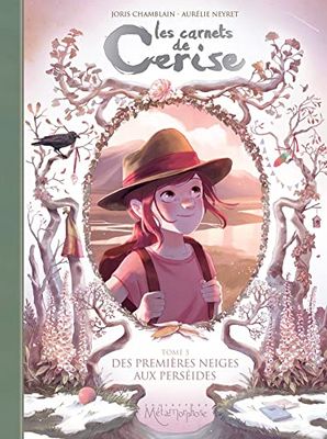 Les Carnets de Cerise T05: Des premières neiges aux perséides