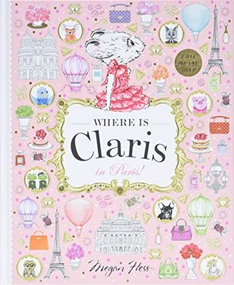 Where is Claris in Paris: Claris: A Look-and-find Story!: Volume 1