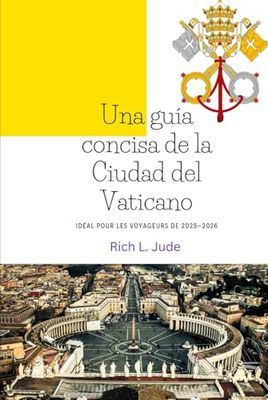 Una guía concisa de la Ciudad del Vaticano