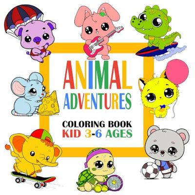 Animal Adventures Coloring Book: Easy Coloring Pages Of Cute Animal Scenes for Children and Beginner Ages 3-6