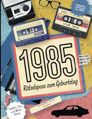 1985 - Rätselspaß zum Geburtstag: Perfektes Geschenk zum 40. Geburtstag mit Quiz, Kreuzworträtseln & 80er-Feeling