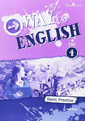 ESO 4 - Way to English Basic Practice (Spanish ED)
