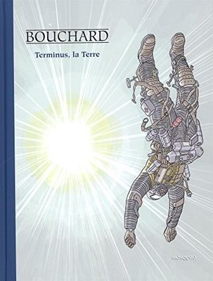 TERMINUS,LA TERRE (LES AVENTURES DE BOB LECLERC)