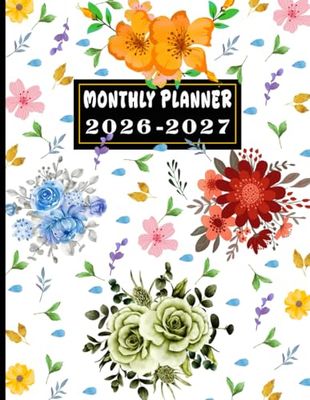 2026-2027 Monthly Planner: Two Year- January 2026 through December 2027 with Holidays and Inspirational Quotes, Floral Cover, large organizer 8,5X11 Inches