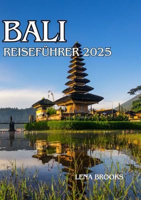 BALI REISEFÜHRER 2025