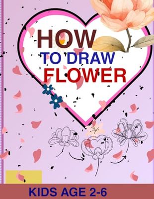 How to Draw Flower: Easy Step-by-Step Drawing Guide for Kids Ages 2–6