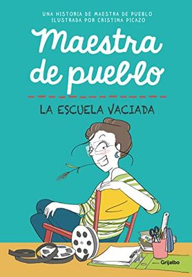Maestra de pueblo. La escuela vaciada