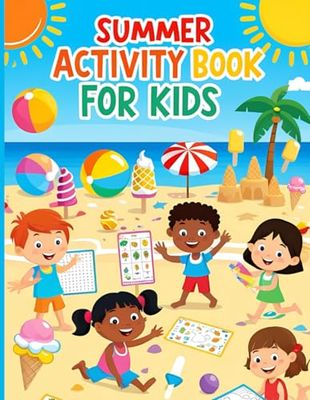 Summer Activity Book For Kids: The Ultimate Summer Companion for Kids: Puzzles, Crafts, and Adventures Inside