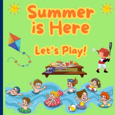 Summer is Here: Let's Play!
