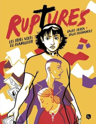 Ruptures: Les bébés volés du franquisme
