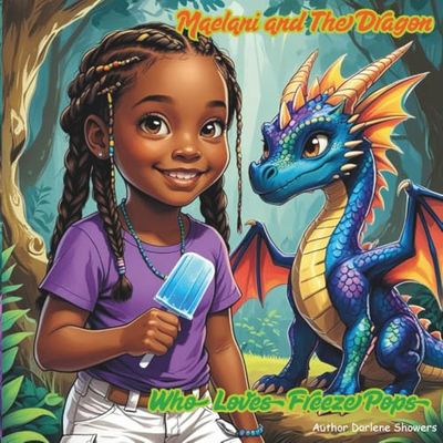 Maelani and The Dragon: Who Loves Freeze Pops