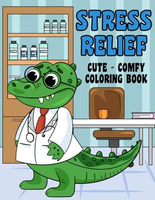 Stress Relief: Coloring Book for Adults and Kids, Simple and Big Designs for Self-Care & Relaxation with Cozy Hygge Moments