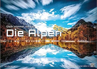 Die Alpen - dem Himmel so nah - 2024 - Kalender DIN A3: Der Wandkalender mit den schönsten Alpen-Motiven!