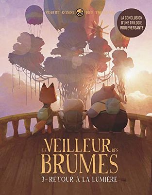 Le veilleur des brumes, tome 3 - Retour à la lumière