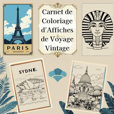 Carnet de Coloriage d'Affiches de Voyage Vintage: Designs Libres de Droits pour Se Détendre et Offrir en Cadeau