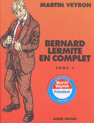 Bernard Lermite, L'Intégrale, tome 1