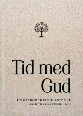 Tid med Gud: Dag för dag genom Bibeln – del 1.