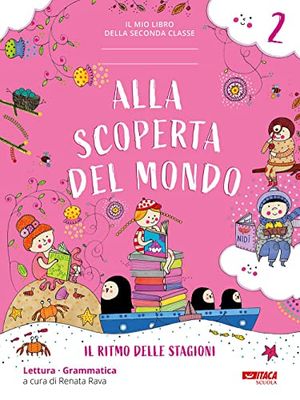 Alla scoperta del mondo. Per la Scuola elementare. Con espansione online (Vol. 2)