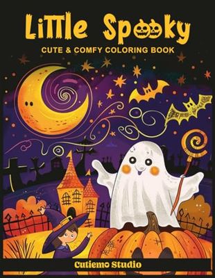 Little Spooky Cute and Comfy Coloring Book for kids: Fun Halloween Coloring Adventures for Little Artists