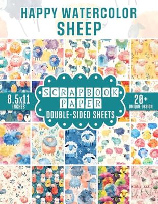 Happy Watercolor Sheep Scrapbook Paper: Peaceful Designs To Use For Scrapbooking, Junk Journaling, Decoupage, and Origami