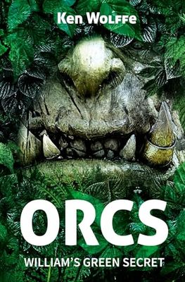 ORCS: WILLIAM'S GREEN SECRET