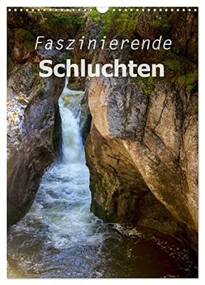 Faszinierende Schluchten (Wandkalender 2024 DIN A3 hoch), CALVENDO Monatskalender: Wunderbare Portraits von Schluchten in Europa und den USA