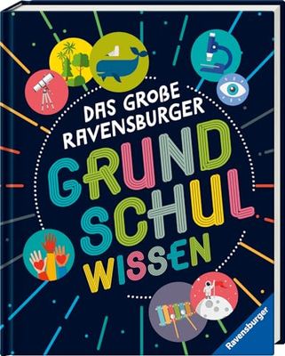 Das große Ravensburger Grundschulwissen - ein umfangreiches Lexikon für Schule und Freizeit