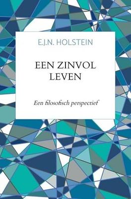 Een zinvol leven: Een filosofisch perspectief