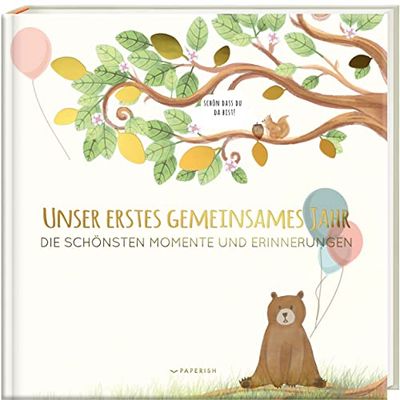Babyalbum - UNSER ERSTES GEMEINSAMES JAHR: Die schönsten Momente und Erinnerungen - ein bezauberndes Erinnerungsalbum zur Geburt