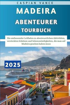 Madeira Abenteurer Tourbuch 2025