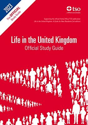 Life in the UK Official Study Guide, 2023 Edition (Life in the United Kingdom)