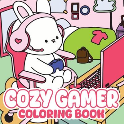 Cozy Gamer Coloring Book: Chill Gaming Vibes and Cozy Moments to Color, Cute Consoles, Retro Rooms, and Peaceful Playtime Designs