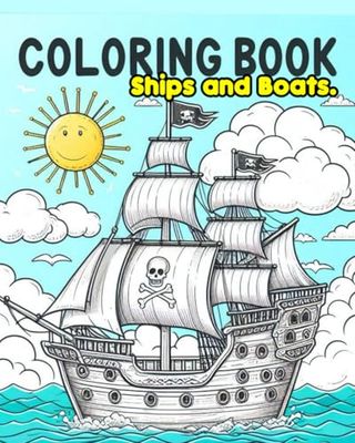 The Coloring book of ships: 37 drawings for fun!