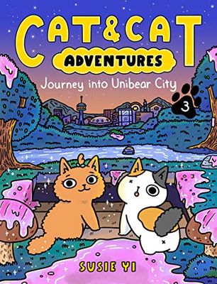Cat & Cat Adventures: Journey into Unibear City: 3