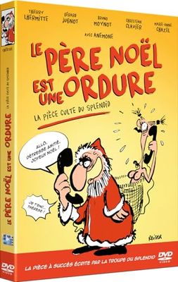 Le Père Noël est Une Ordure-La Pièce de théâtre