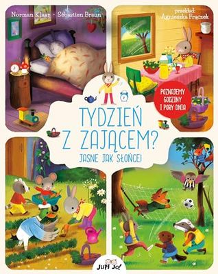Tydzień z zającem? Jasne jak słońce!: Poznajemy godziny i pory dnia