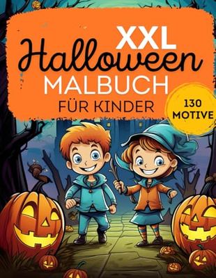 XXXL Halloween Malbuch für Kinder: 130 Motive zum Ausmalen