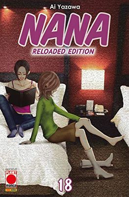 Nana. Reloaded edition (Vol. 18)