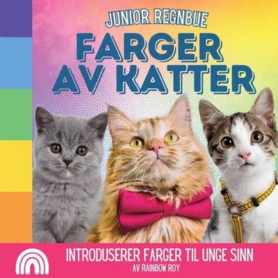 Junior Regnbue, Farger av Katter: Introduserer farger til unge sinn (3)