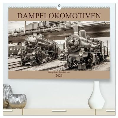 Dampflokomotiven - dampfende Stahlkolosse (hochwertiger Premium Wandkalender 2025 DIN A2 quer), Kunstdruck in Hochglanz: Dampflokomotiven Nostalgiebilder