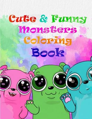 Cute & Funny Monsters Coloring Book: Over 38 Cute Monster Illustrations