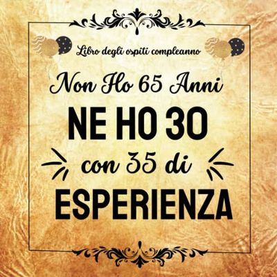 Libro Ospiti Compleanno 65 anni: Regalo uomo donna anniversario , 100 pagine di auguri e foto da completare