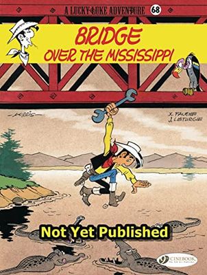 Lucky Luke - volume 68 Bridge over the Mississippi (68)