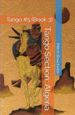Tango Section: Algeria: Tango 5 (Book 3)