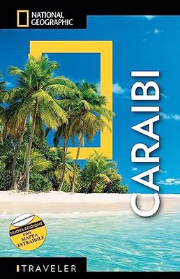 Caraibi. Con mappa estraibile (Guide traveler. National Geographic)