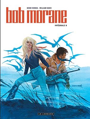 Intégrale Bob Morane nouvelle version - Tome 8